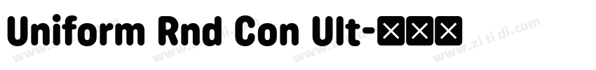 Uniform Rnd Con Ult字体转换 Uniform Rnd Con Ult字体转换